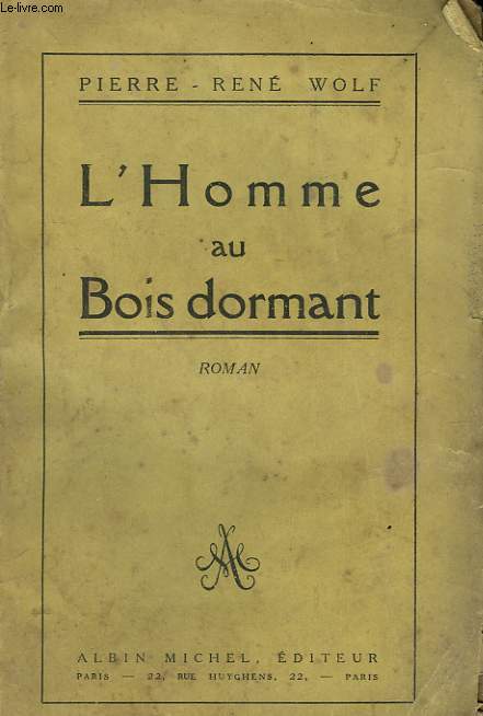L'HOMME AU BOIS DORMANT.