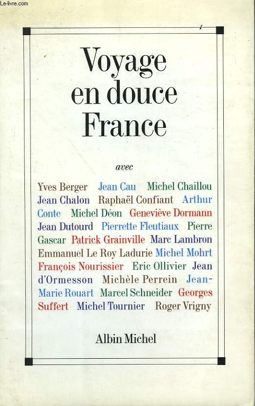 VOYAGE EN DOUCE FRANCE.