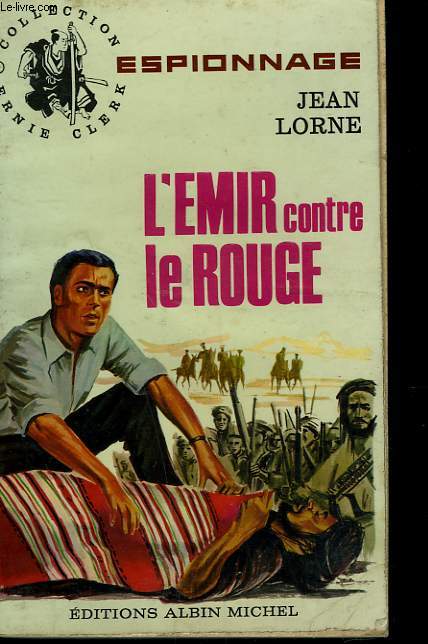 COLLECTION ERNIE CLERK ESPIONNAGE N77. L'EMIR CONTRE LE ROUGE.
