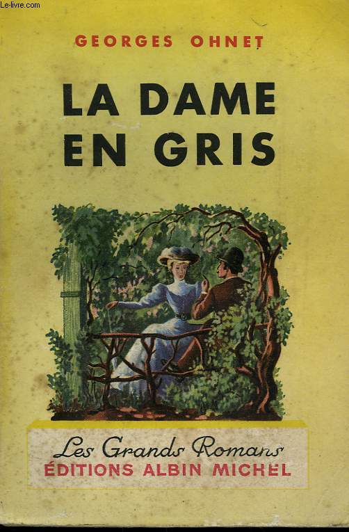 LA DAME EN GRIS. COLLECTION LES GRANDS ROMANS.