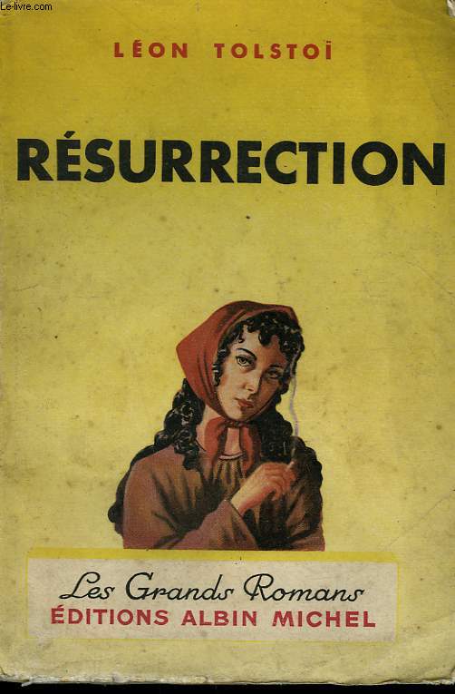 RESURRECTION. COLLECTION LES GRANDS ROMANS.