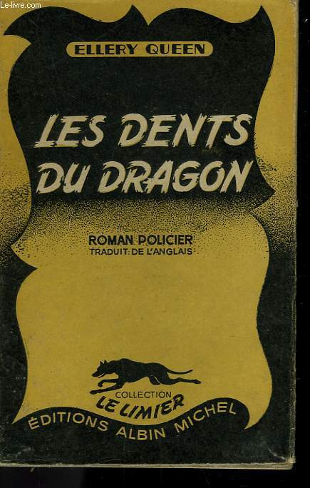 LES DENTS DU DRAGON. COLLECTION LE LIMIER N 1.