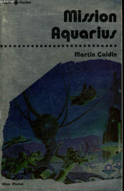 MISSION AQUARIUS. COLLECTION SUPER-FICTION N 6.