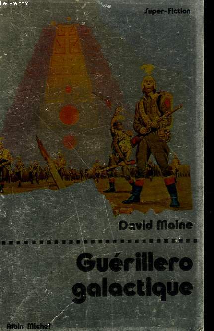 GUERILLERO GALACTIQUE. COLLECTION SUPER-FICTION N 17