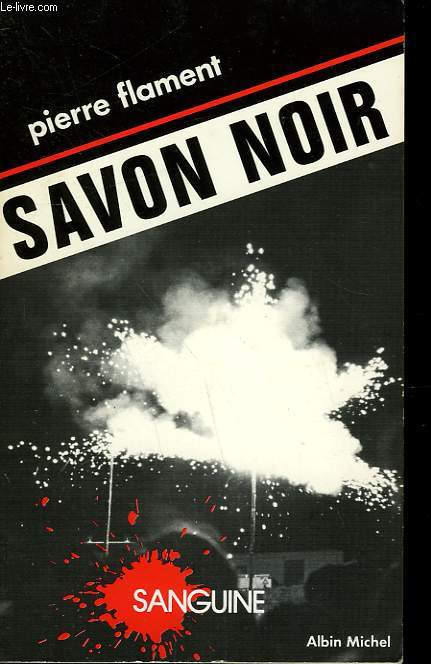 SAVON NOIR. COLLECTION SANGUINE N 7