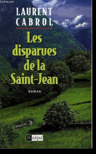 LES DISPARUES DE LA SAINT-JEAN.