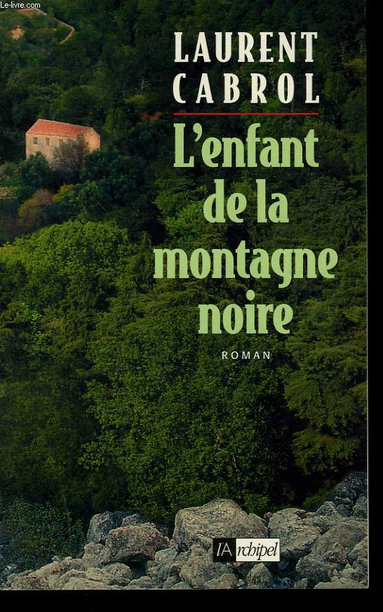 L'ENFANT DE LA MONTAGNE NOIRE.