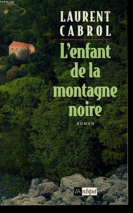 L'ENFANT DE LA MONTAGNE NOIRE.