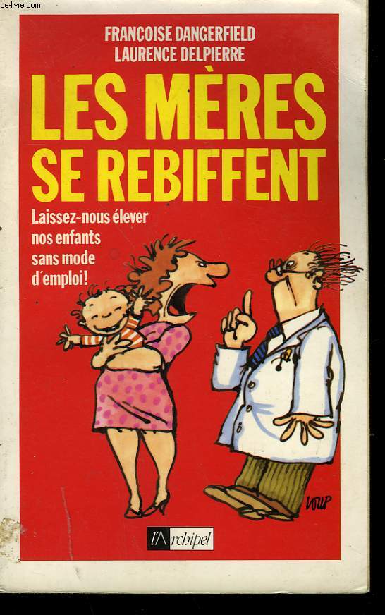 LES MERES SE REBIFFENT.