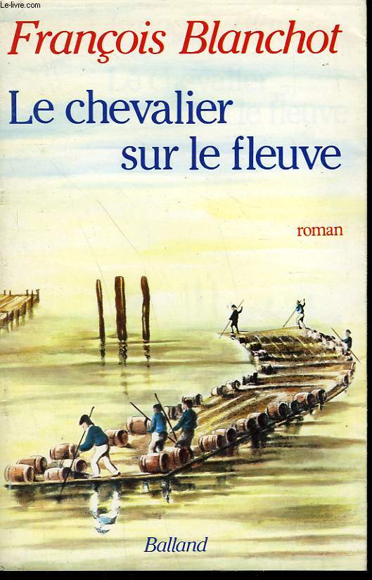 LE CHEVALIER SUR LE FLEUVE.