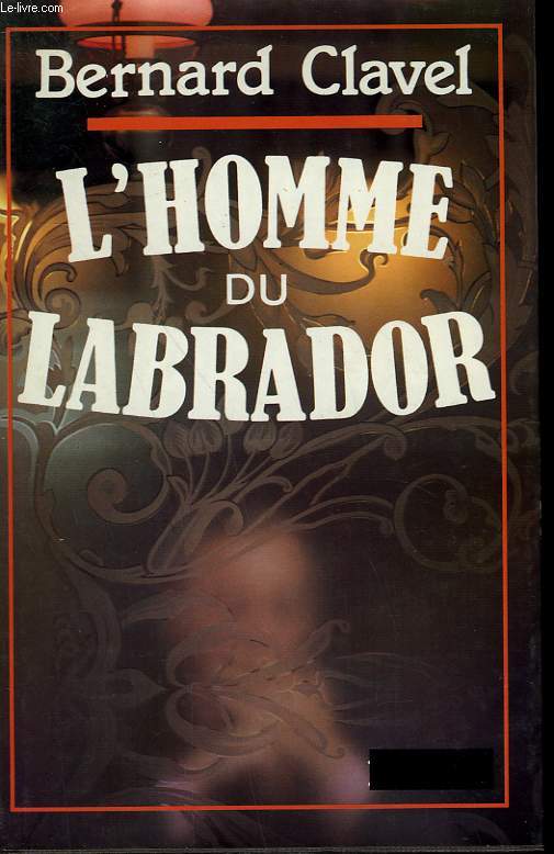L'HOMME DU LABRADOR.