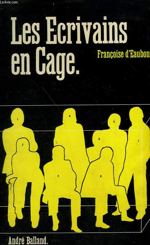 LES ECRIVAINS EN CAGE.