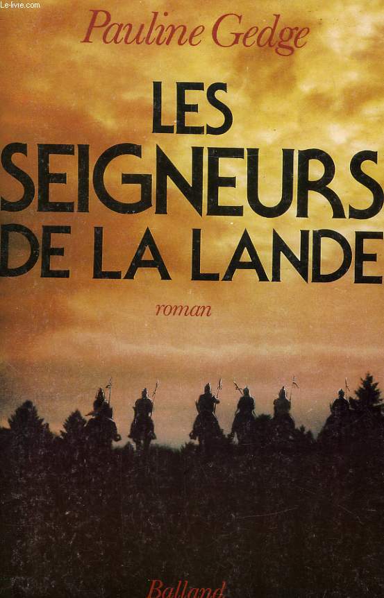 LES SEIGNEURS DE LA LANDE.