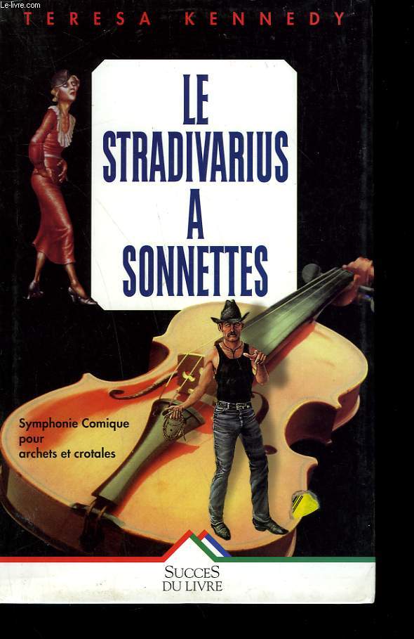 LE STRADIVARIUS A SONNETTES.