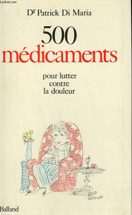 500 MEDICAMENTS POUR LUTTER CONTRE LA DOULEUR.