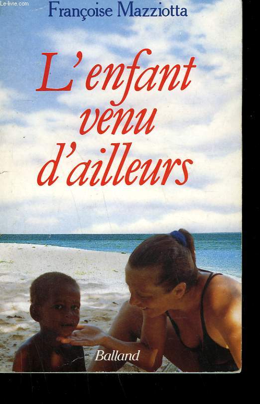 L'ENFANT VENU D'AILLEURS.