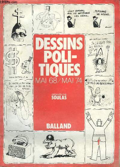 DESSINS POLITIQUES. MAI 68 - MAI 74.