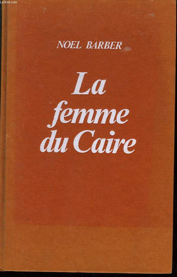 LA FEMME DU CAIRE.