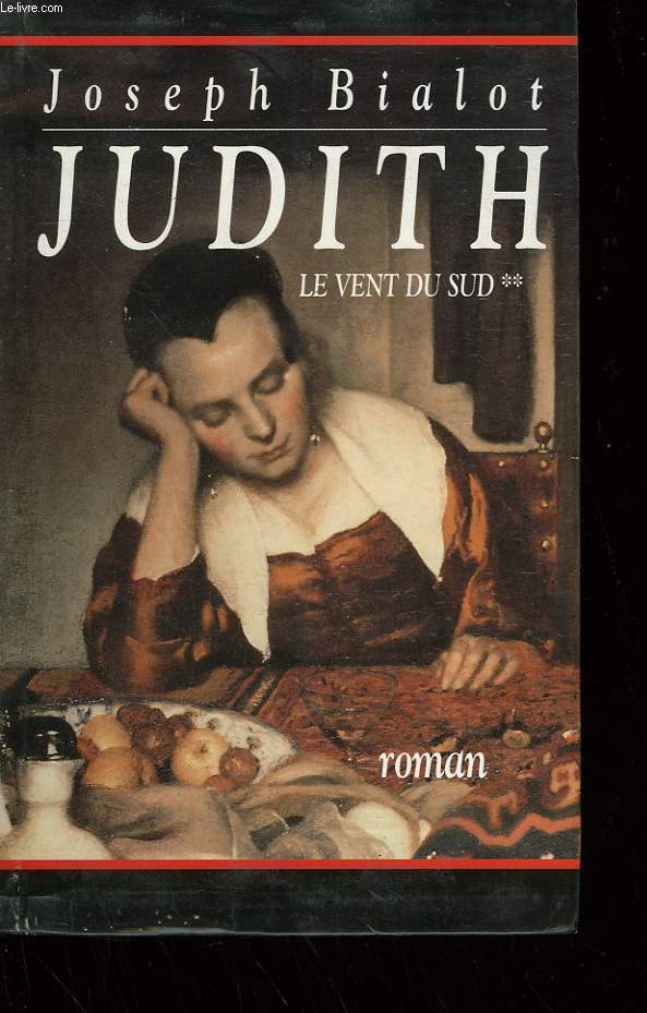 JUDITH. LE VENT DU SUD. TOME 2.