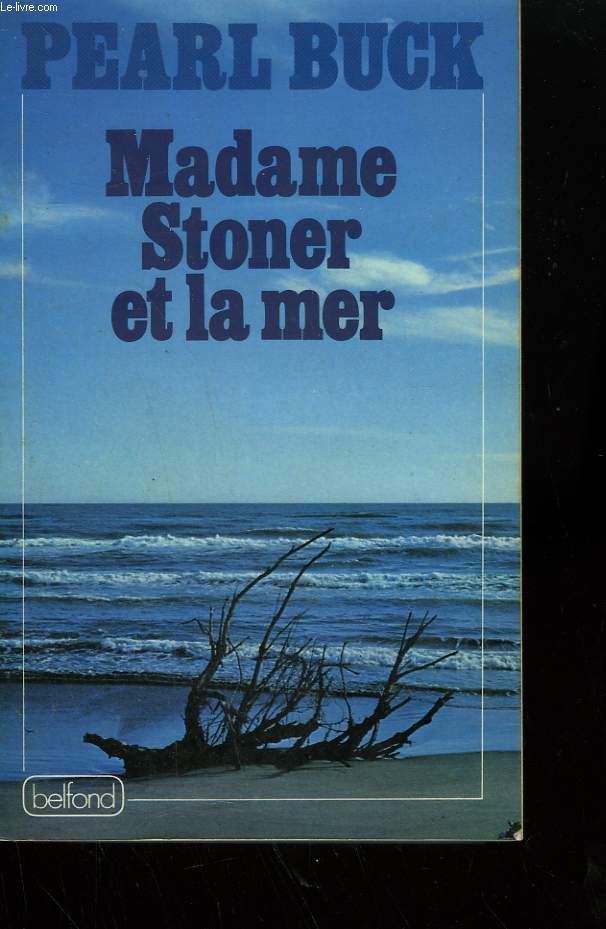 MADAME STONER ET LA MER.