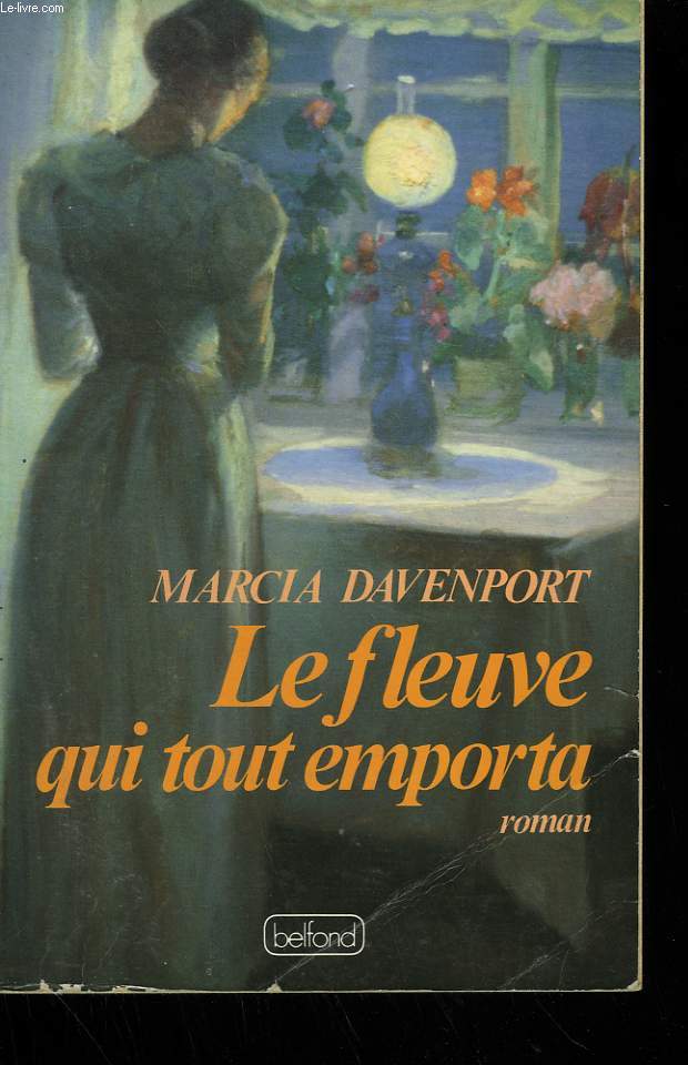 LE FLEUVE QUI TOUT EMPORTA.