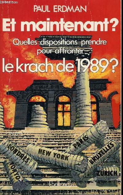 ET MAINTENANT? QUELLES DISPOSITIONS PRENDRE POUR AFFRONTER LE KRACH DE 1989?