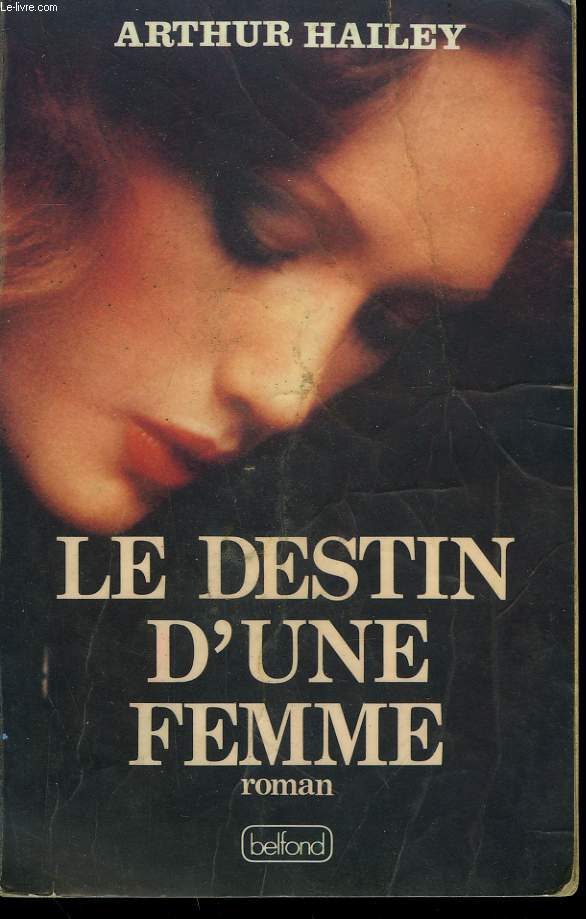 LE DESTIN D'UNE FEMME.