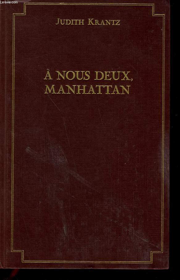 A NOUS DEUX MANHATTAN.