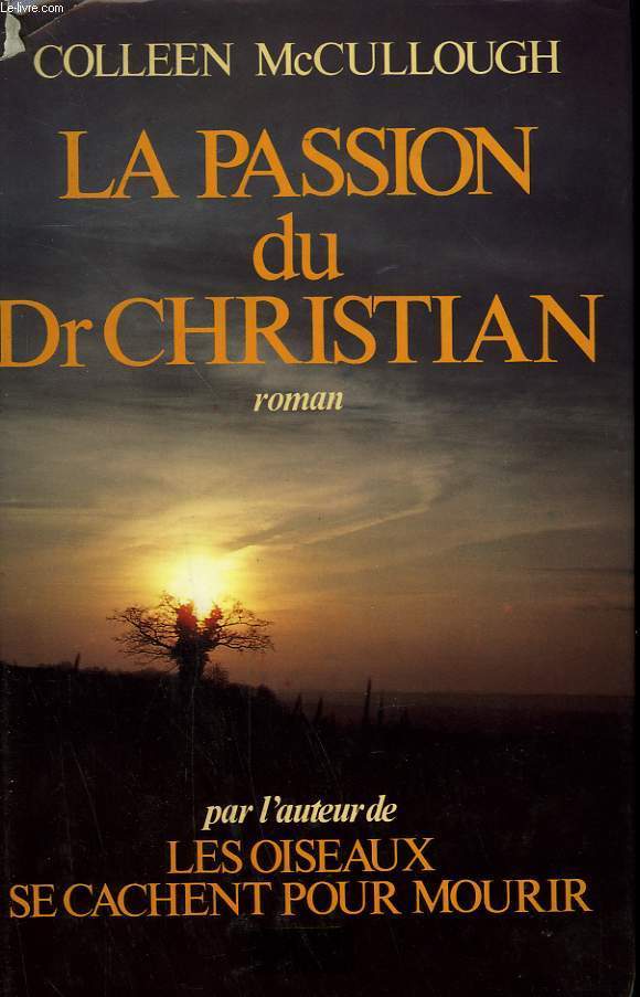 LA PASSION DU DOCTEUR CHRISTIAN.