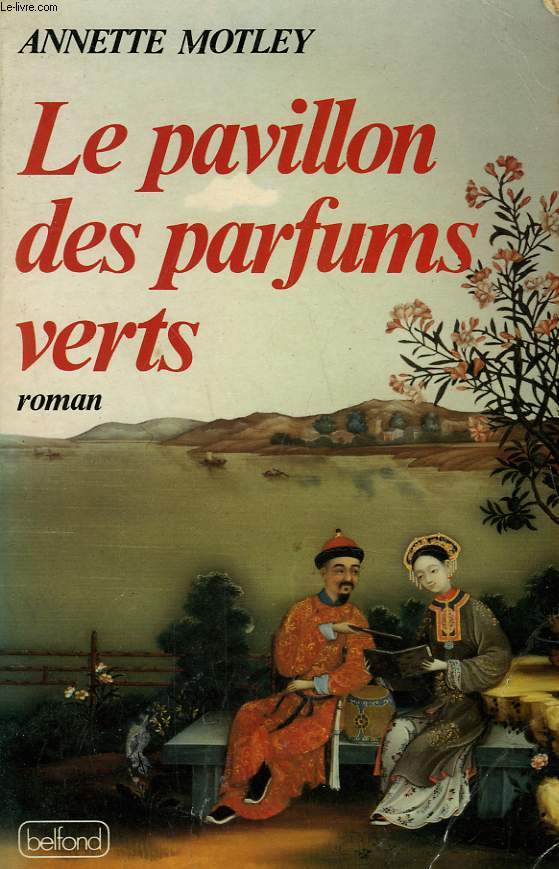 LE PAVILLON DES PARFUMS VERTS.