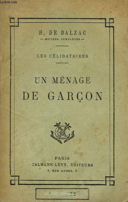 LES CELIBATAIRES. TOME 2 : UN MENAGE DE GARCON.