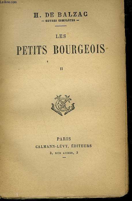 LES PETITS BOURGEOIS. TOME 2.