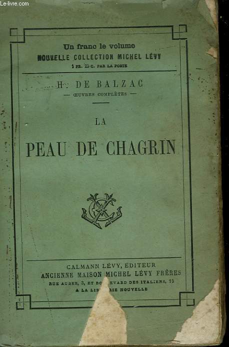 LA PEAU DE CHAGRIN.