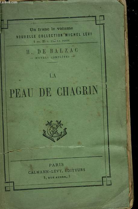 LA PEAU DE CHAGRIN.