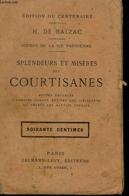 SPLENDEURS ET MISERES DES COURTISANES.