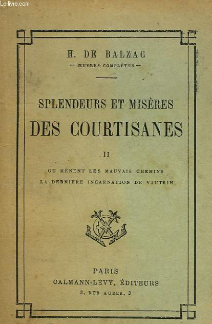 SPLENDEURS ET MISERES DES COURTISANES TOME 2.