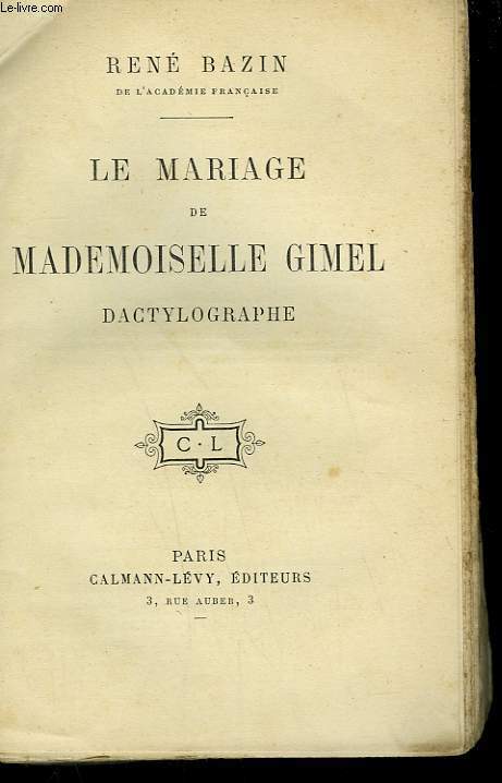 LE MARIAGE DE MADEMOISELLE GIMEL. DACTYLOGRAPHE.