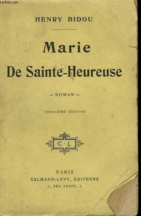 MARIE DE SAINTE - HEUREUSE.