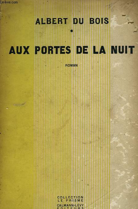 AUX PORTES DE LA NUIT.