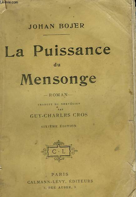 LA PUISSANCE DU MENSONGE.