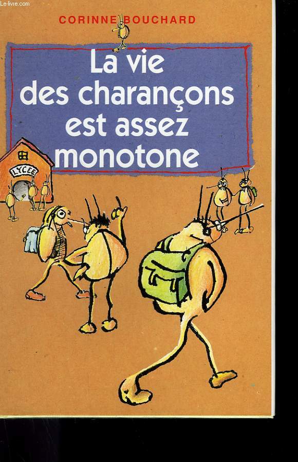 LA VIE DES CHARANCONS EST ASSEZ MONOTONE.