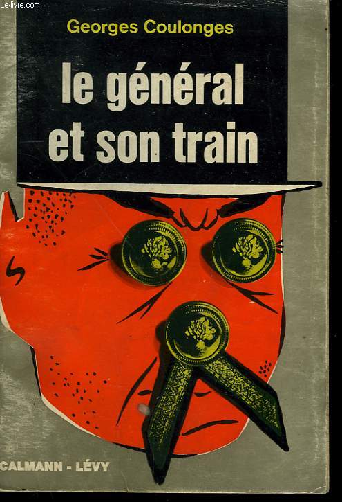 LE GENERAL ET SON TRAIN.