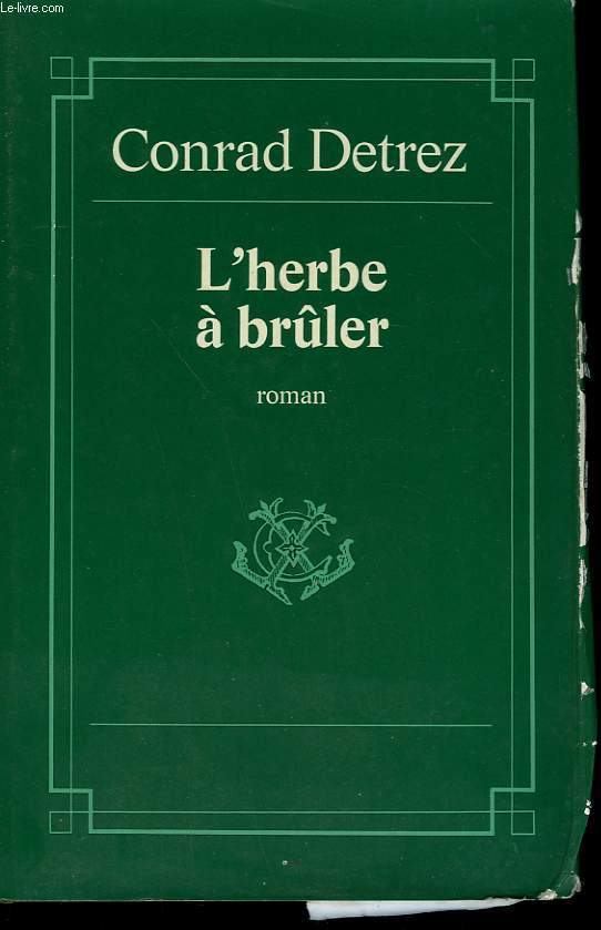 L'HERBE A BRULER.