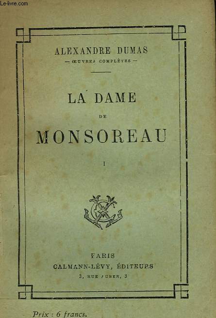 LA DAME DE MONSOREAU. TOME 1.