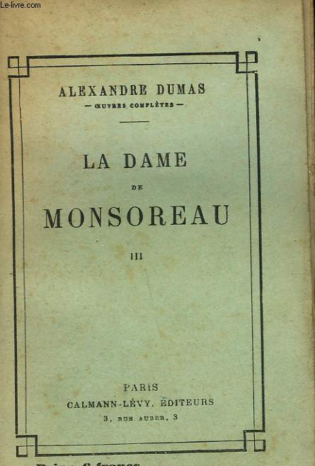 LA DAME DE MONSOREAU. TOME 3.