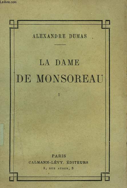 LA DAME DE MONSOREAU. TOME 1.