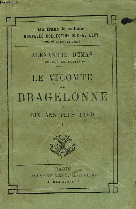 LE VICOMTE DE BRAGELONNE . TOME 2.