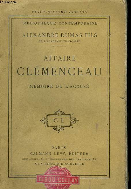 AFFAIRE CLEMENCEAU. MEMOIRE DE L'ACCUSE. ROMAN INEDIT.