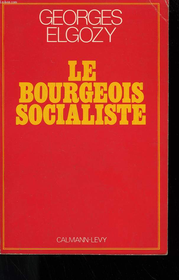 LE BOURGEOIS SOCIALISTE.