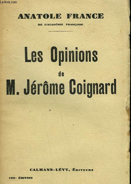 LES OPINIONS DE M. JEROME COIGNARD.